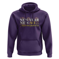 New Year New Me Mental Breakdowns Hoodie Funny New Year Party Fireworks - Wonder Print Shop