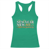 New Year New Me Mental Breakdowns Racerback Tank Top Funny New Year Party Fireworks - Wonder Print Shop