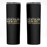 New Year New Me Mental Breakdowns Skinny Tumbler Funny New Year Party Fireworks - Wonder Print Shop