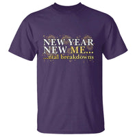 New Year New Me Mental Breakdowns T Shirt Funny New Year Party Fireworks - Wonder Print Shop