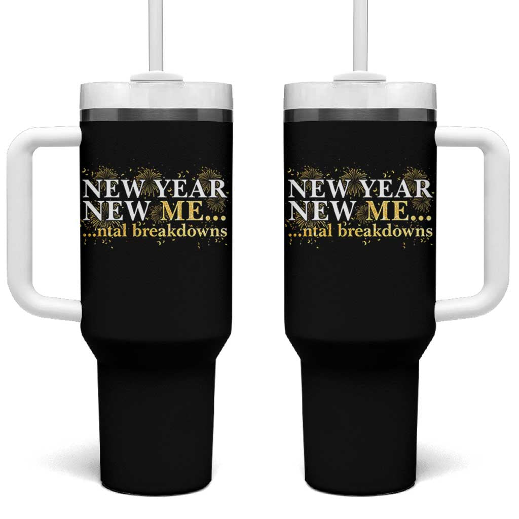 New Year New Me Mental Breakdowns Tumbler With Handle Funny New Year Party Fireworks - Wonder Print Shop