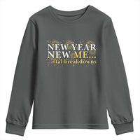 New Year New Me Mental Breakdowns Youth Sweatshirt Funny New Year Party Fireworks - Wonder Print Shop