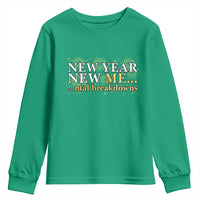 New Year New Me Mental Breakdowns Youth Sweatshirt Funny New Year Party Fireworks - Wonder Print Shop