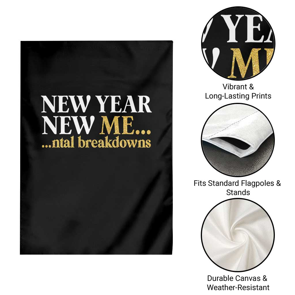 New Year New Me Mental Breakdowns Garden Flag Funny New Year Party Faux Glitter - Wonder Print Shop