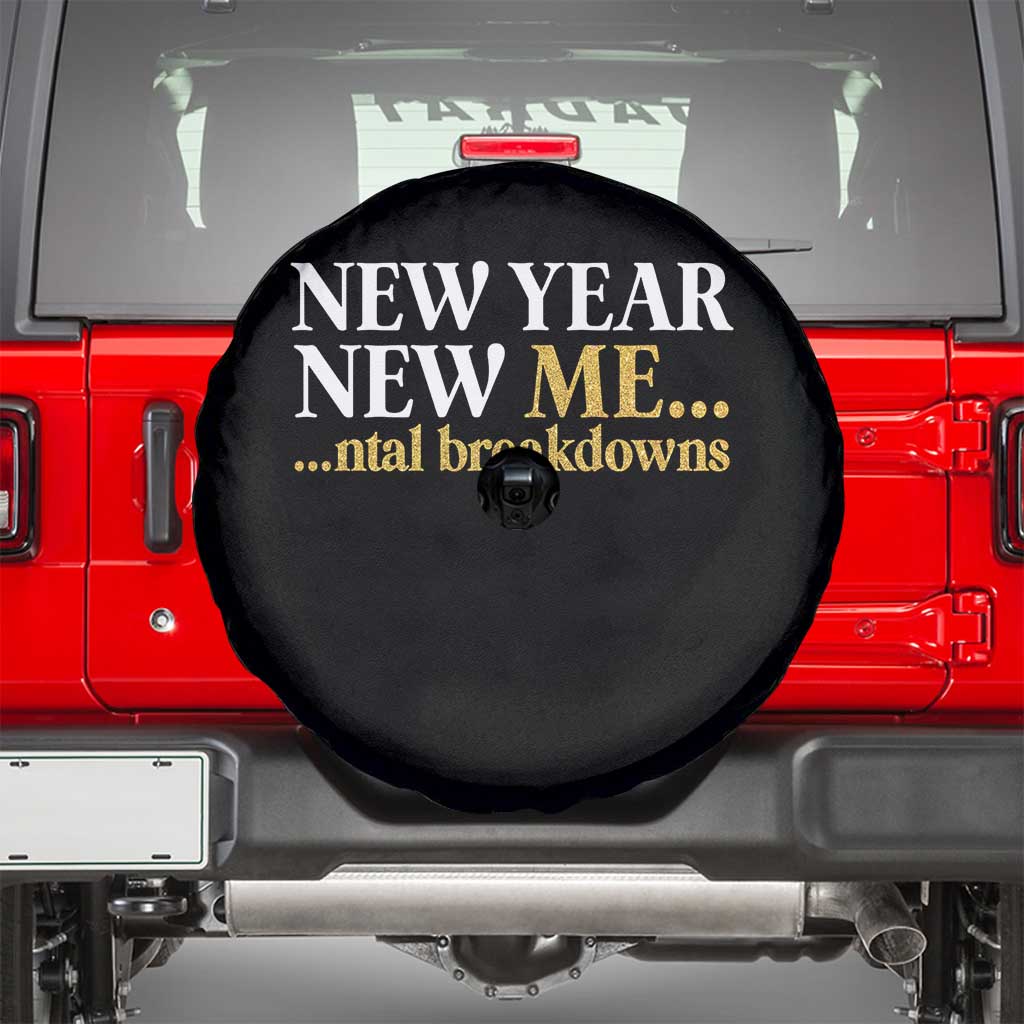 New Year New Me Mental Breakdowns Spare Tire Cover Funny New Year Party Faux Glitter - Wonder Print Shop