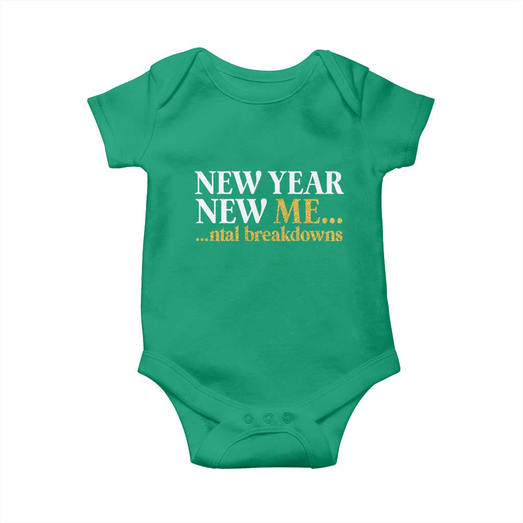 New Year New Me Mental Breakdowns Baby Onesie Funny New Year Party Faux Glitter - Wonder Print Shop