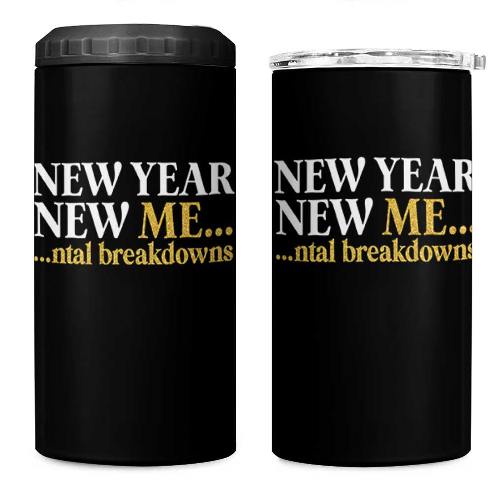 New Year New Me Mental Breakdowns 4 in 1 Can Cooler Tumbler Funny New Year Party Faux Glitter - Wonder Print Shop
