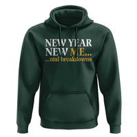 New Year New Me Mental Breakdowns Hoodie Funny New Year Party Faux Glitter - Wonder Print Shop