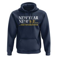 New Year New Me Mental Breakdowns Hoodie Funny New Year Party Faux Glitter - Wonder Print Shop