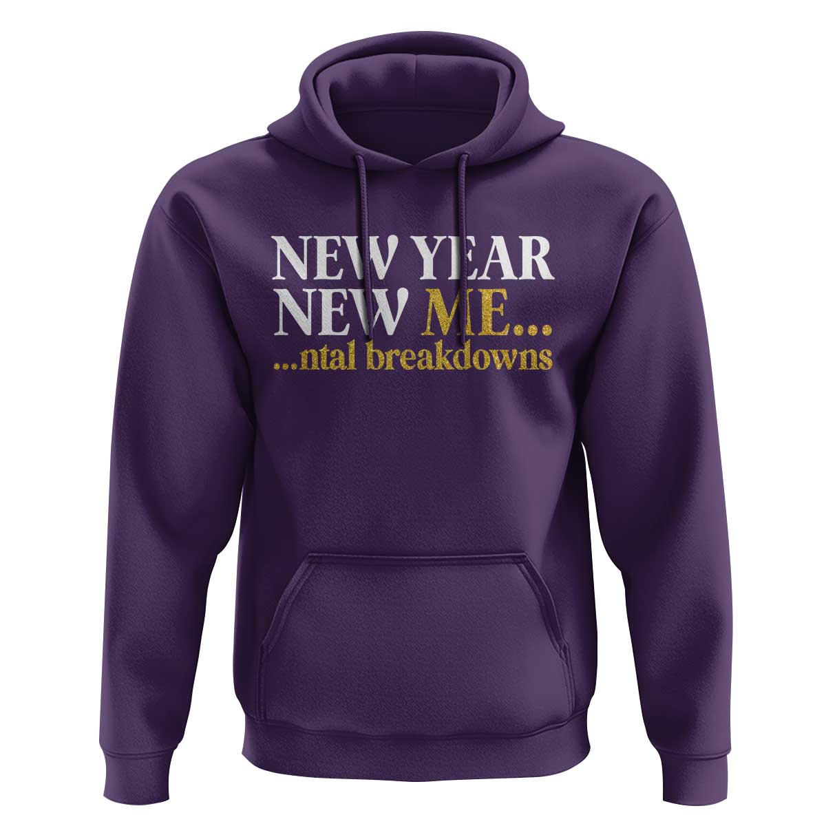 New Year New Me Mental Breakdowns Hoodie Funny New Year Party Faux Glitter - Wonder Print Shop