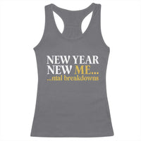 New Year New Me Mental Breakdowns Racerback Tank Top Funny New Year Party Faux Glitter - Wonder Print Shop
