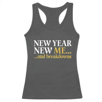New Year New Me Mental Breakdowns Racerback Tank Top Funny New Year Party Faux Glitter - Wonder Print Shop
