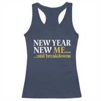 New Year New Me Mental Breakdowns Racerback Tank Top Funny New Year Party Faux Glitter - Wonder Print Shop