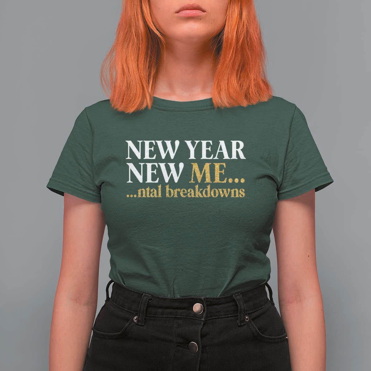 New Year New Me Mental Breakdowns T Shirt For Women Funny New Year Party Faux Glitter - Wonder Print Shop
