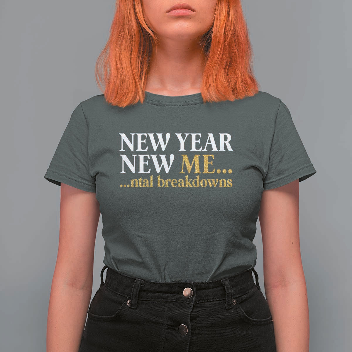 New Year New Me Mental Breakdowns T Shirt For Women Funny New Year Party Faux Glitter - Wonder Print Shop