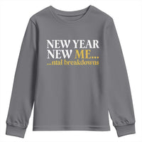 New Year New Me Mental Breakdowns Youth Sweatshirt Funny New Year Party Faux Glitter - Wonder Print Shop