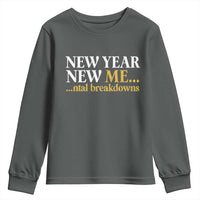 New Year New Me Mental Breakdowns Youth Sweatshirt Funny New Year Party Faux Glitter - Wonder Print Shop