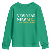 New Year New Me Mental Breakdowns Youth Sweatshirt Funny New Year Party Faux Glitter - Wonder Print Shop
