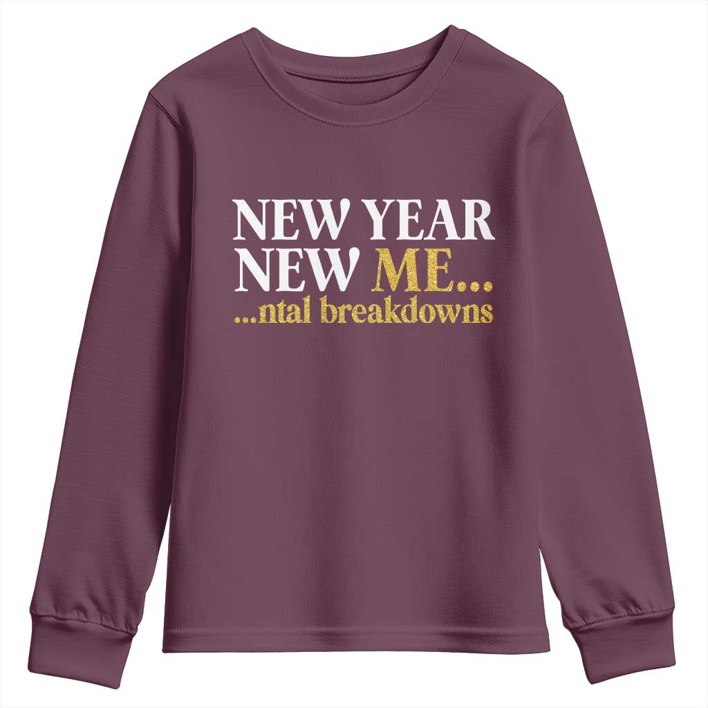 New Year New Me Mental Breakdowns Youth Sweatshirt Funny New Year Party Faux Glitter - Wonder Print Shop