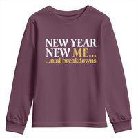 New Year New Me Mental Breakdowns Youth Sweatshirt Funny New Year Party Faux Glitter - Wonder Print Shop
