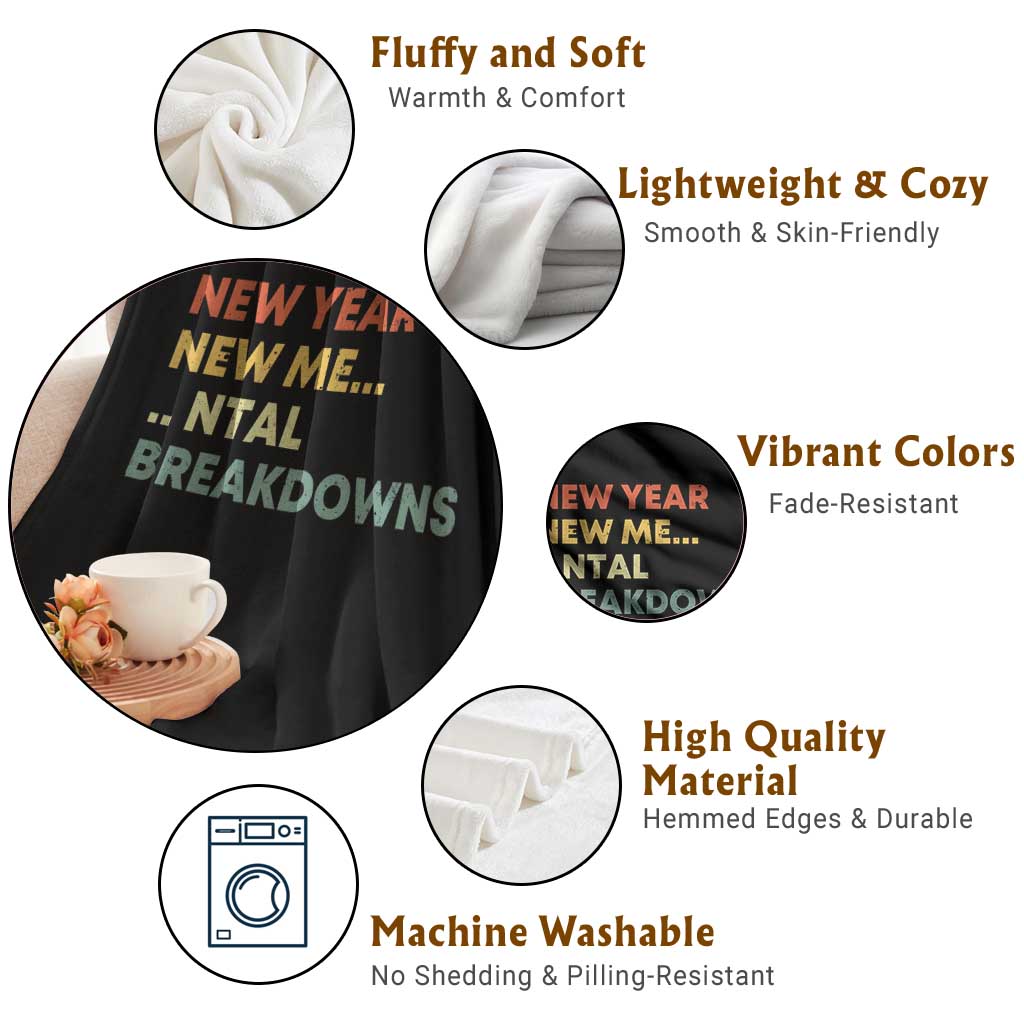 New Year New Me Mental Breakdowns Throw Blanket Funny New Year Party - Wonder Print Shop