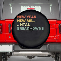New Year New Me Mental Breakdowns Spare Tire Cover Funny New Year Party - Wonder Print Shop