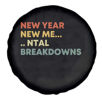 New Year New Me Mental Breakdowns Spare Tire Cover Funny New Year Party - Wonder Print Shop