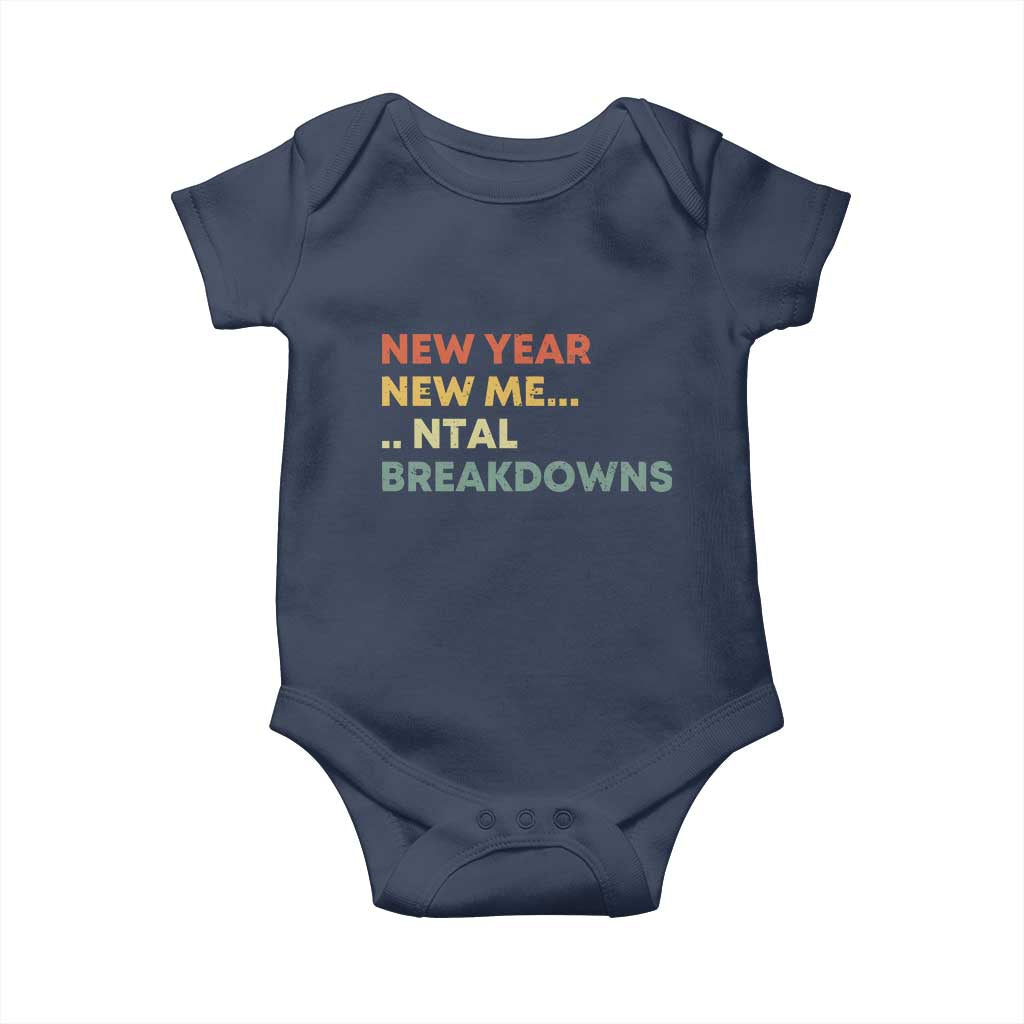 New Year New Me Mental Breakdowns Baby Onesie Funny New Year Party - Wonder Print Shop