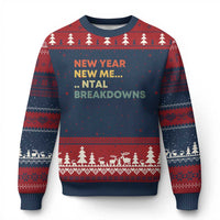 New Year New Me Mental Breakdowns Ugly Christmas Sweater Funny New Year Party - Wonder Print Shop