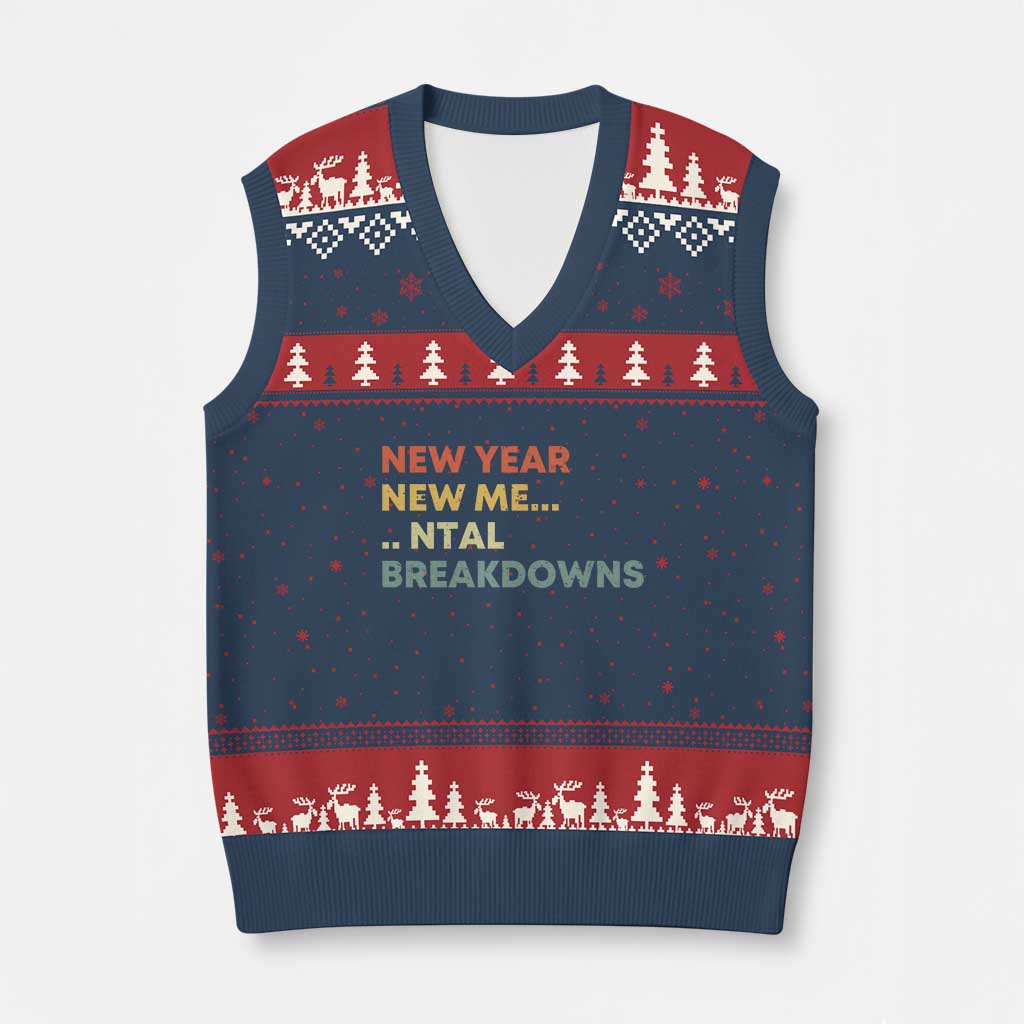 New Year New Me Mental Breakdowns V-Neck Knit Sweater Vest Funny New Year Party - Wonder Print Shop
