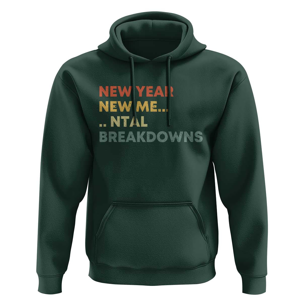 New Year New Me Mental Breakdowns Hoodie Funny New Year Party - Wonder Print Shop