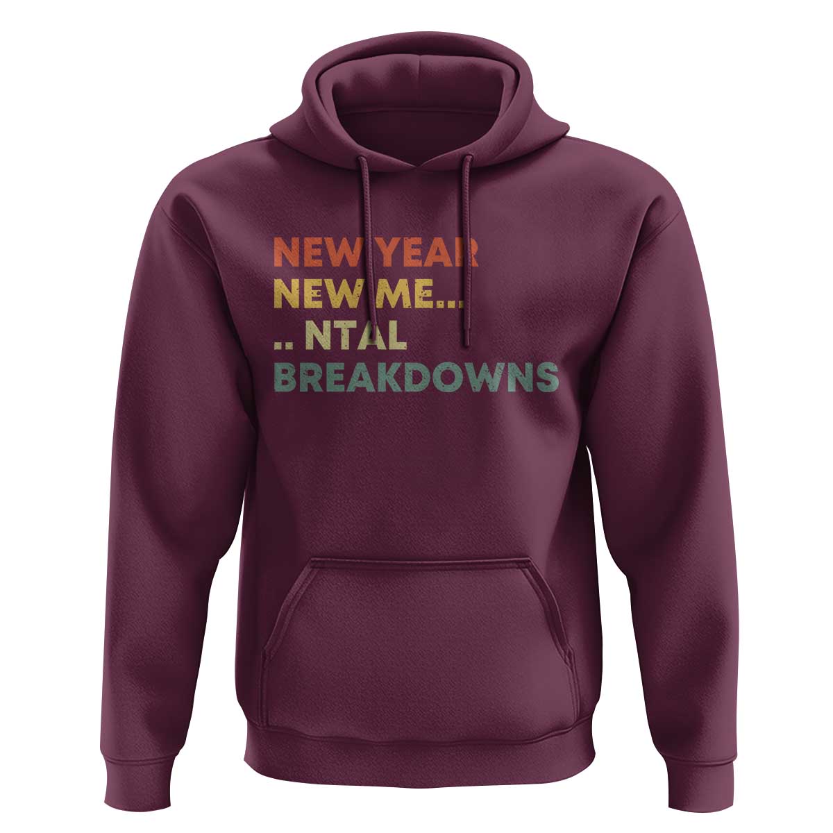 New Year New Me Mental Breakdowns Hoodie Funny New Year Party - Wonder Print Shop