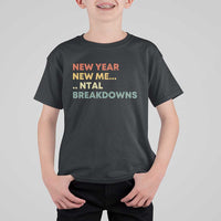 New Year New Me Mental Breakdowns T Shirt For Kid Funny New Year Party - Wonder Print Shop