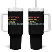 New Year New Me Mental Breakdowns Tumbler With Handle Funny New Year Party - Wonder Print Shop