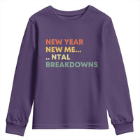 New Year New Me Mental Breakdowns Youth Sweatshirt Funny New Year Party - Wonder Print Shop