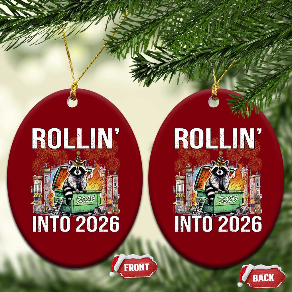 Funny Raccoon Rollin Into 2026 Ceramic Ornament Happy New Year Dumpster Fire - Wonder Print Shop