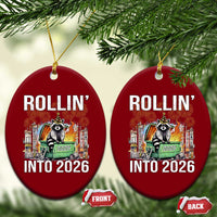 Funny Raccoon Rollin Into 2026 Ceramic Ornament Happy New Year Dumpster Fire - Wonder Print Shop