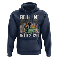 Funny Raccoon Rollin Into 2026 Hoodie Happy New Year Dumpster Fire - Wonder Print Shop