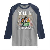Funny Raccoon Rollin Into 2026 Raglan Shirt Happy New Year Dumpster Fire - Wonder Print Shop