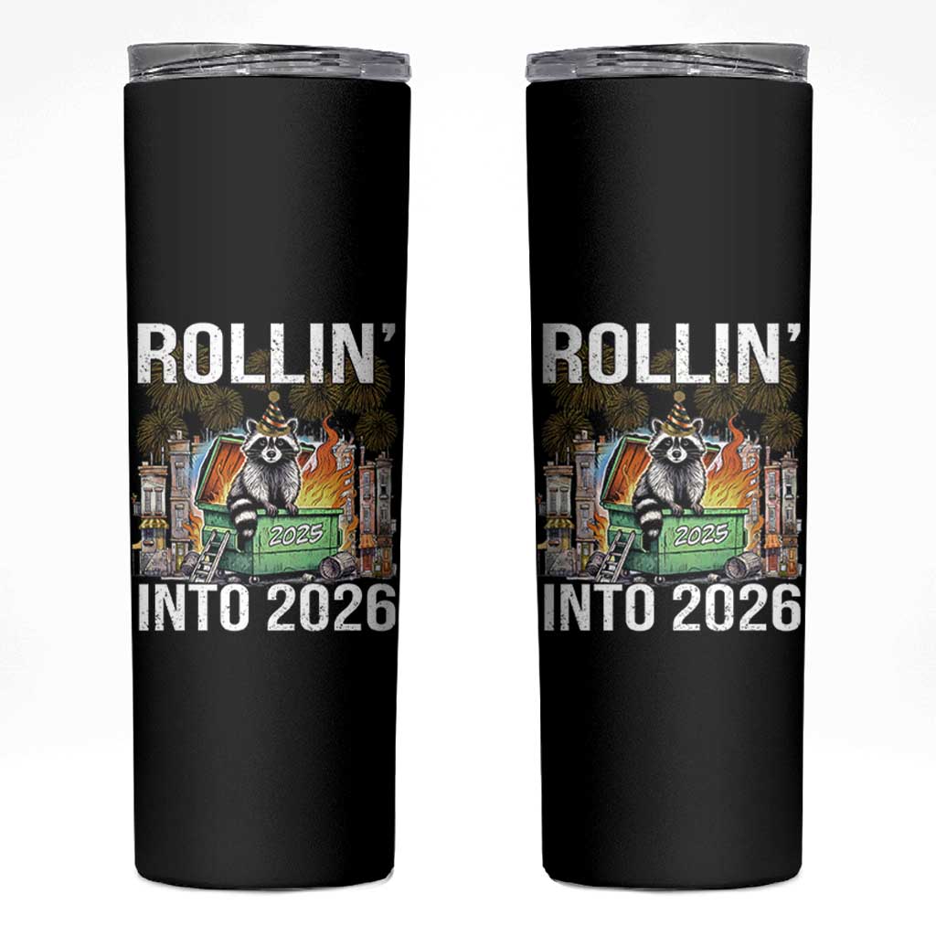 Funny Raccoon Rollin Into 2026 Skinny Tumbler Happy New Year Dumpster Fire - Wonder Print Shop