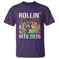 Funny Raccoon Rollin Into 2026 T Shirt Happy New Year Dumpster Fire - Wonder Print Shop