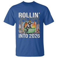 Funny Raccoon Rollin Into 2026 T Shirt Happy New Year Dumpster Fire - Wonder Print Shop