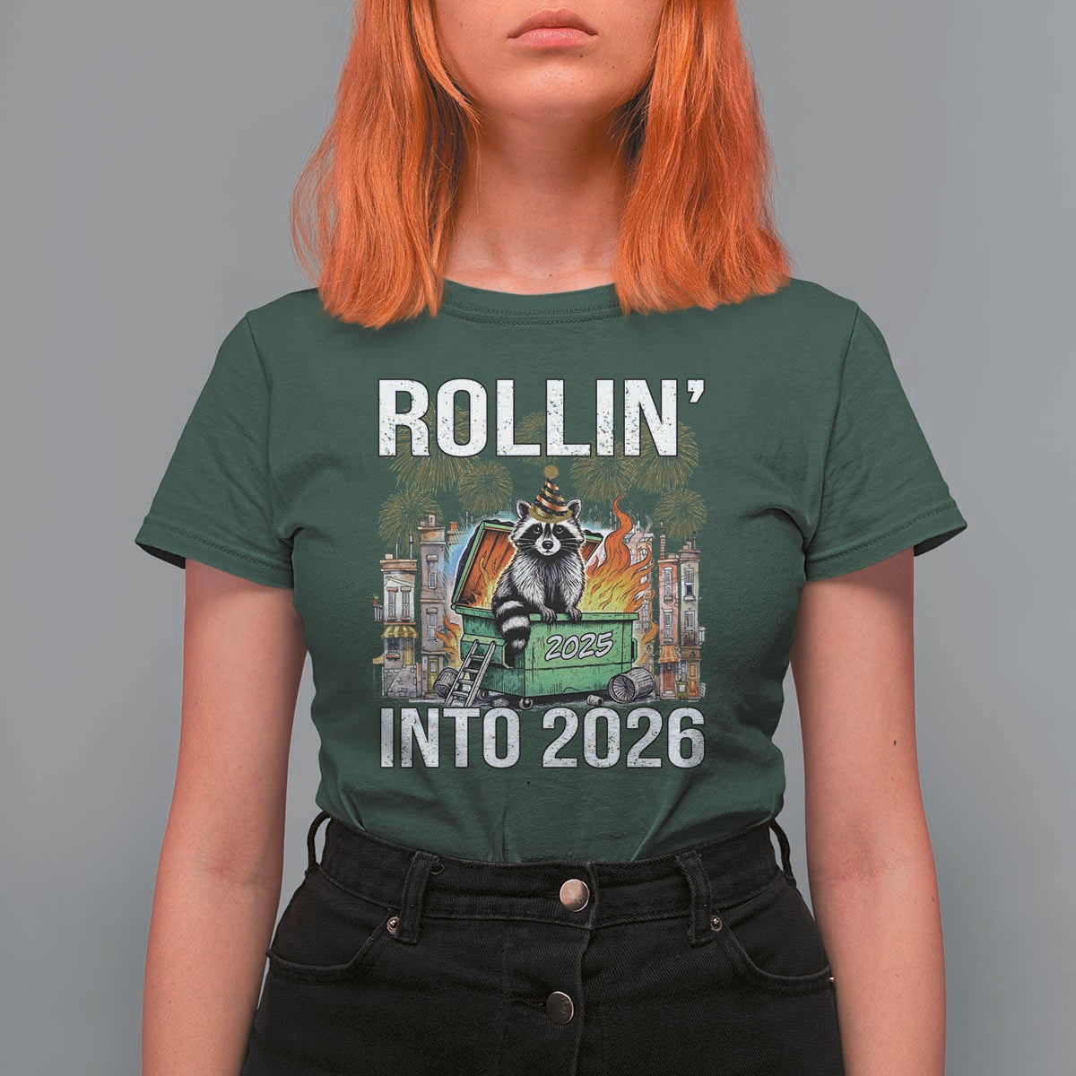 Funny Raccoon Rollin Into 2026 T Shirt For Women Happy New Year Dumpster Fire - Wonder Print Shop