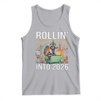 Funny Raccoon Rollin Into 2026 Tank Top Happy New Year Dumpster Fire - Wonder Print Shop