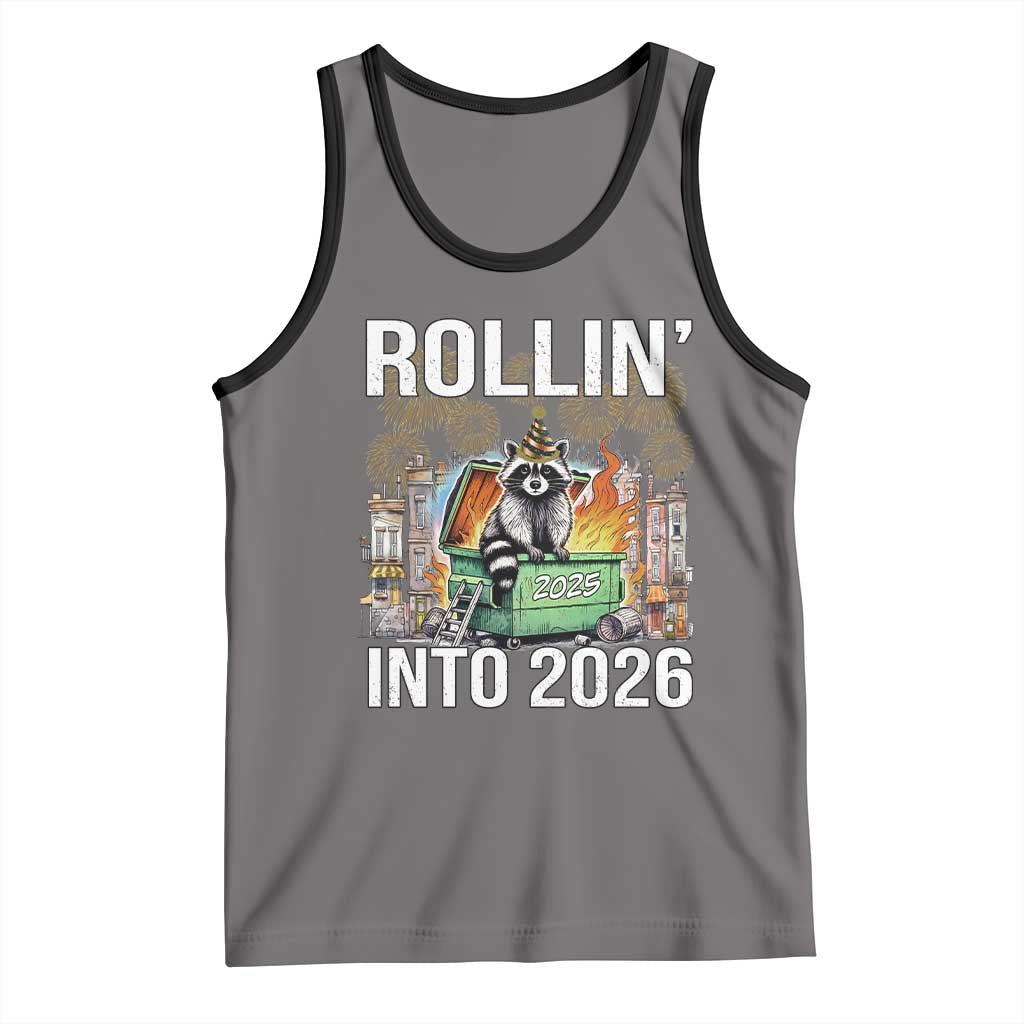 Funny Raccoon Rollin Into 2026 Tank Top Happy New Year Dumpster Fire - Wonder Print Shop