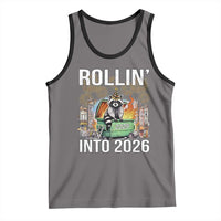 Funny Raccoon Rollin Into 2026 Tank Top Happy New Year Dumpster Fire - Wonder Print Shop