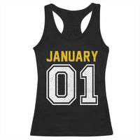 Funny January 01 New Years Eve Party Racerback Tank Top - Wonder Print Shop