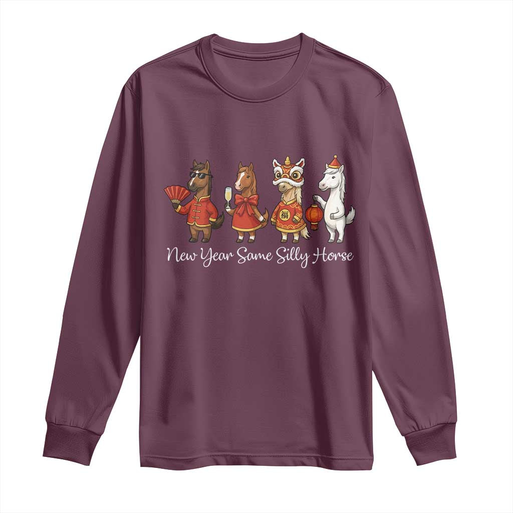 Funny Chinese New Year 2026 Long Sleeve Shirt New Year Same Silly Horse - Wonder Print Shop