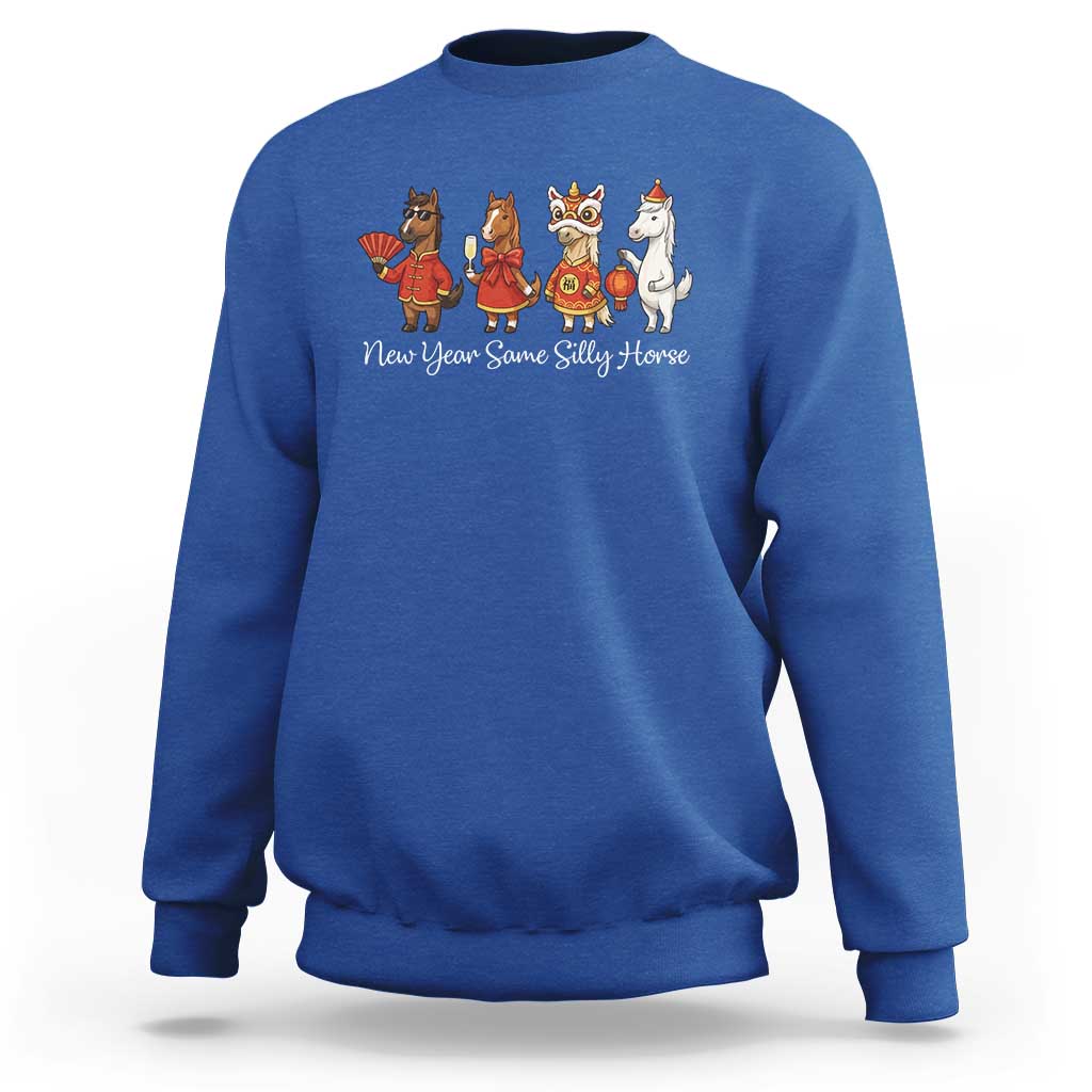 Funny Chinese New Year 2026 Sweatshirt New Year Same Silly Horse - Wonder Print Shop