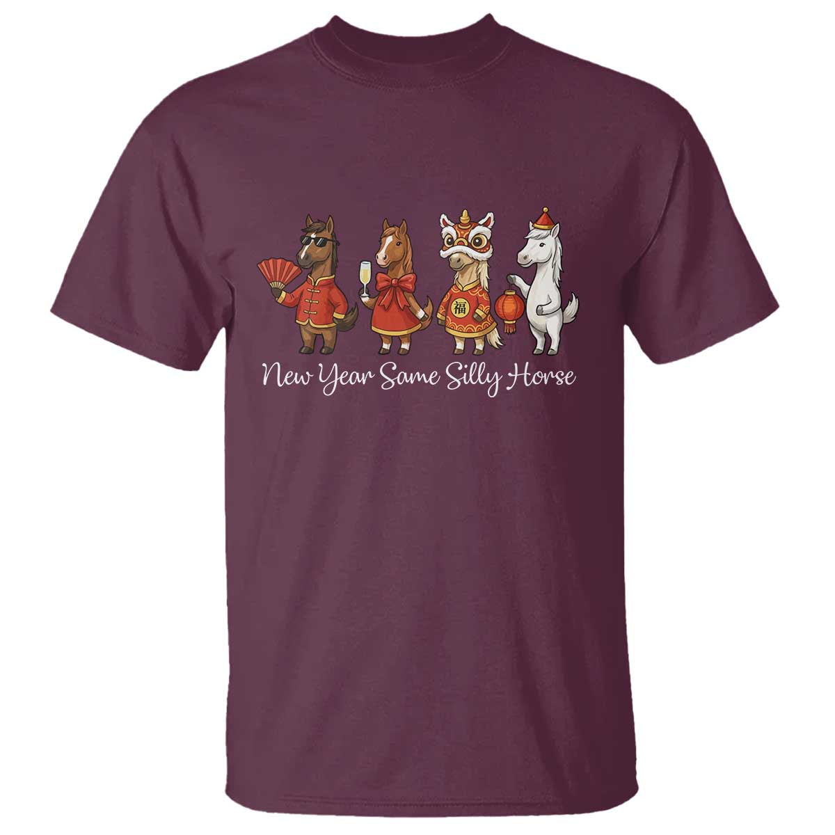 Funny Chinese New Year 2026 T Shirt New Year Same Silly Horse - Wonder Print Shop